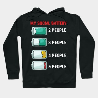 My Social Battery antisocial Hoodie